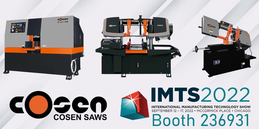 Cosen Saws Leading Edge Sawing Solutions on Display at IMTS 2022